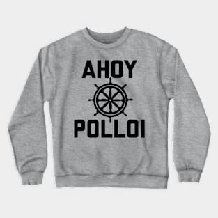 AHOY POLLOI BK Crewneck Sweatshirt